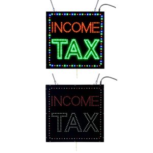 LED Income Tax Sign, 16″×16″