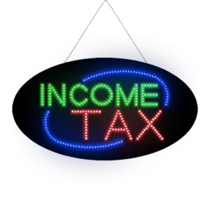 LED Income Tax Sign, 27″×15″