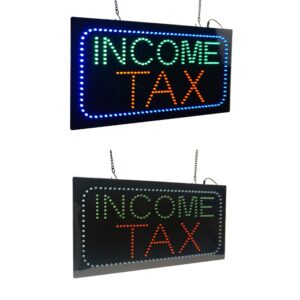 LED Income Tax Sign, 19″×9.5″